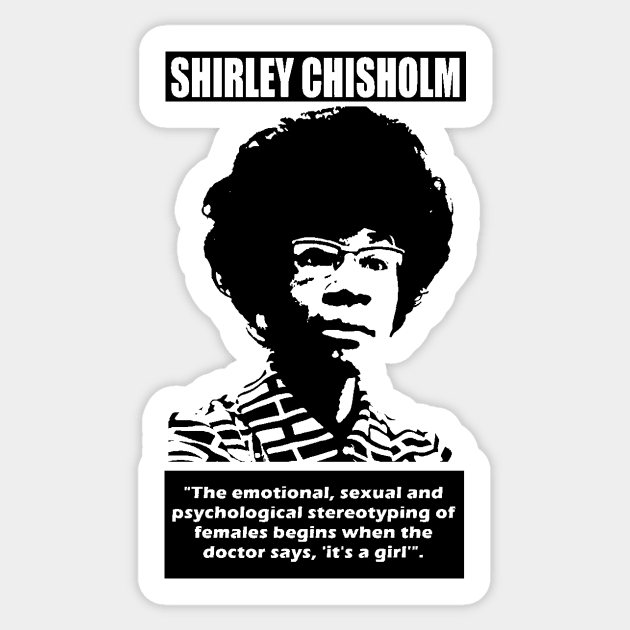 SHIRLEY CHISHOLM-7 Sticker by truthtopower